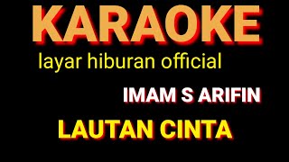 LAUTAN CINTA KARAOKE IMAM S ARIFIN