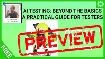 AI Testing - Beyond The Basics - Webinar Teaser