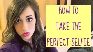 How To Take The Perfect Selfie