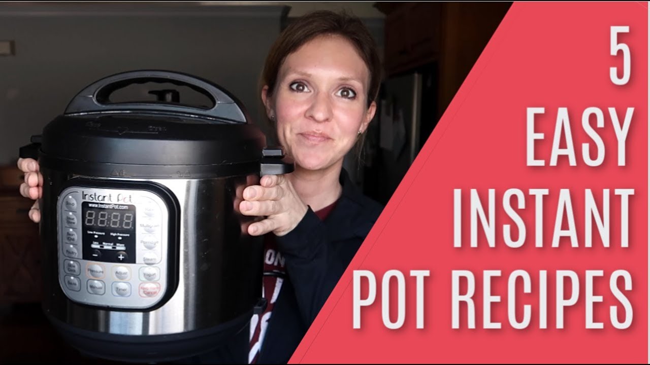 5 EASY Instant Pot Recipes for Beginners - YouTube