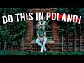 This is WHAT YOU SHOULD DO IN POLAND!