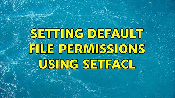 Setting default file permissions using setfacl