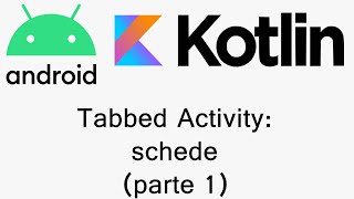 Android Studio - Tabbed Activity: Tabs (Part 1)