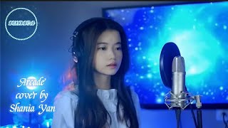 Arcade - Duncan Laurence (cover by Shania Yan ) lyrics /angel voice/