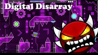Digital Disarray 100% (Extreme demon) by Giron - Geometry Dash 2.1