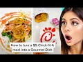 Transforming Fast Food into Gourmet !