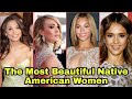 The most beautiful native american women top beautiful american native female actresses 2022