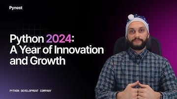 Python 2024: A Year of Innovation and Growth