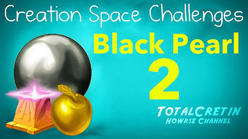 The Black Pearl - Creation Space Challenges (Part 2)