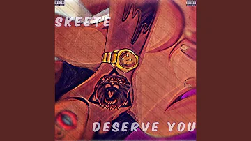 Deserve You