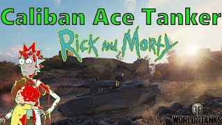 💥 RickAndM0rty / Caliban Ace Tanker 🏅/ World of Tanks