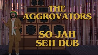 The Aggrovators   So Jah Seh Dub | Official Audio