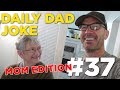 Daily Dad Joke #37 - My Mom&#39;s Joke