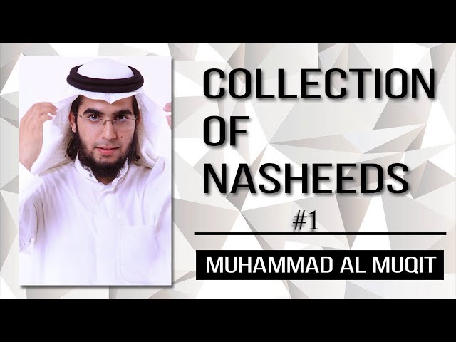 muhammad al muqit nasheed 2021 class=