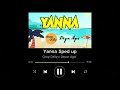 Chop Daily x Deyon Agoi - Yanna *sped up*
