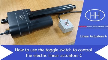 How to use the toggle switch to control the electric linear actuators C