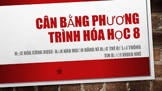 CÂN BẰNG PHƯƠNG TRÌNH HÓA HỌC ( SIÊU DỄ)