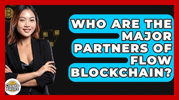 Who Are The Major Partners Of Flow Blockchain? - CryptoBasics360.com
