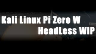 Kali Linux Pi Zero W "My Pocket Setup Work In Progress"