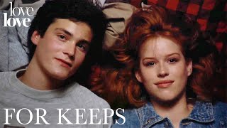 For Keeps ft. Molly Ringwald | First 10 Minutes | Love Love