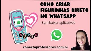 Saiba como criar figurinhas no WhatsApp sem baixar aplicativos