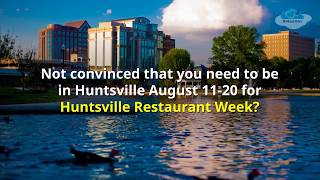 Huntsville Restaurant Week - August 11-20, 2017