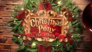 CHRISTMAS PONY Album Promo