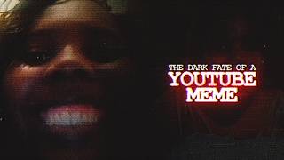 The Dark Fate of a YouTube Meme