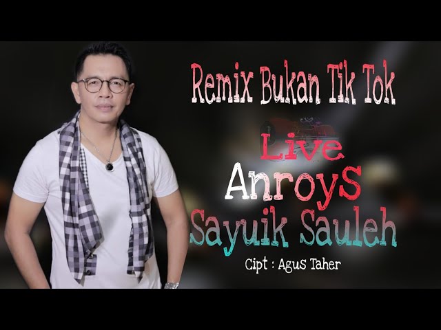 Anroys Sayuik Sauleh (Official Music Video) class=