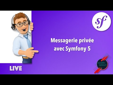 19 - Création d'un système de messagerie privée avec Symfony 5