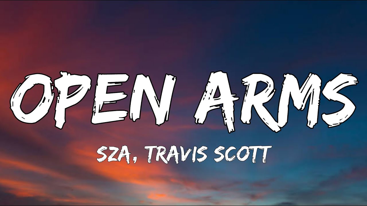 SZA - Open Arms (Lyrics) ft. Travis Scott - YouTube