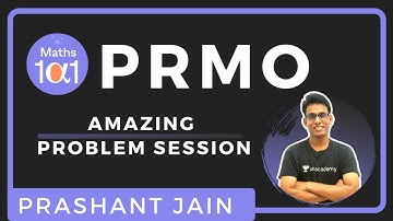 Yalgaar HO: Amazing Problem Session II | PRMO 2020 Course | Maths 101 | Prashant Jain