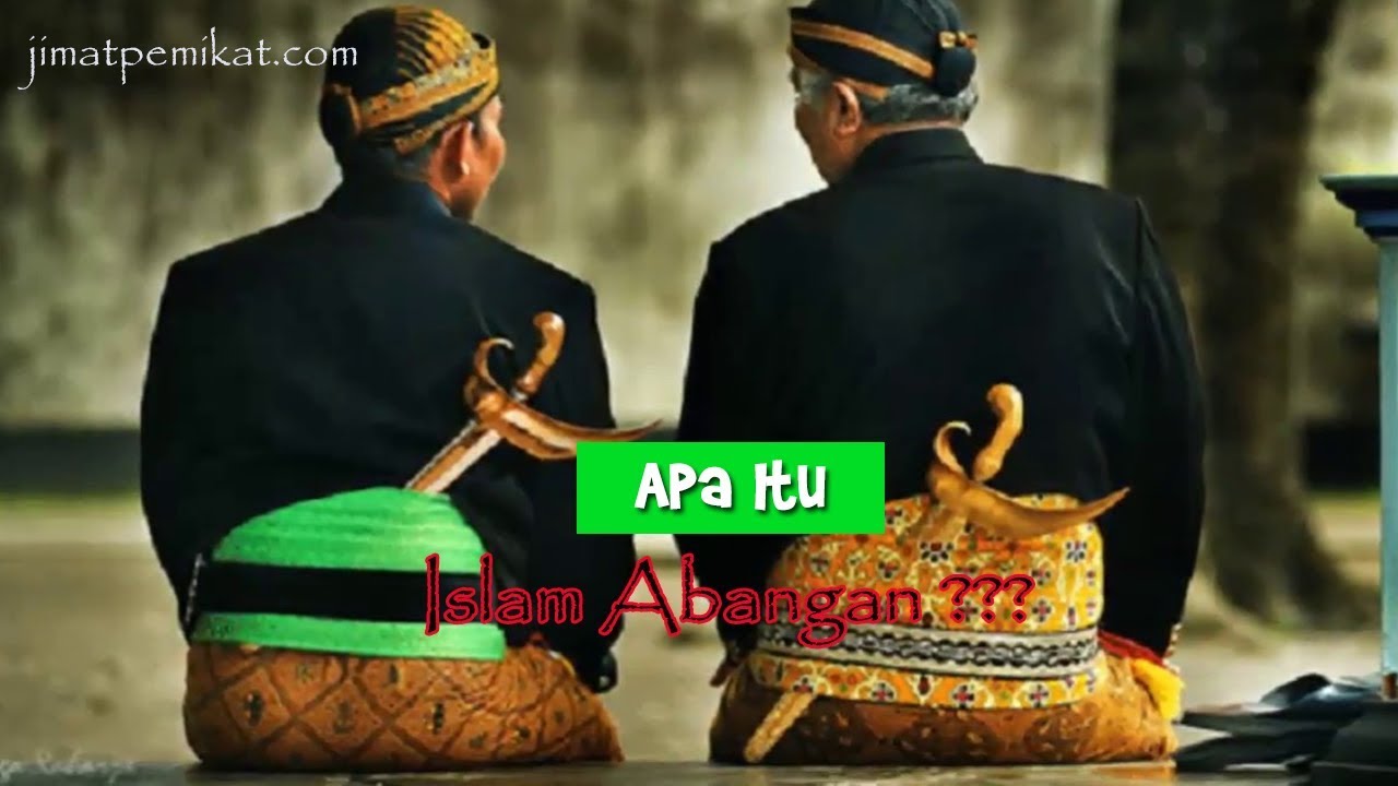 Apa Itu Islam Abangan YouTube