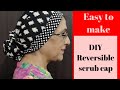 DIY/ SCRUB CAP. How to make a Quick Easy and Simple Scrub cap. Demo in Hindi.  14 July 2020