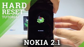 How to Hard Reset NOKIA 2.1 - Bypass Screen Lock \/ Remove Fingerprint