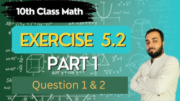 Exercise 5.2 class 10 Math | Part 1 | Math Solution | Usman Sarwar