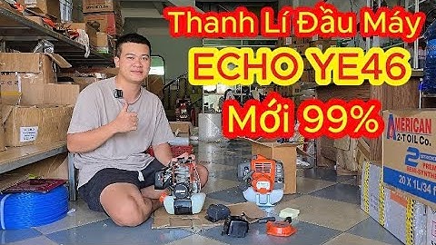Thanh lí đâu máy ECHO Ye46, Made In Japan. Hàng siêu LƯỚT tiết kiệm ngay 1tr500k so mới Đầu mới!