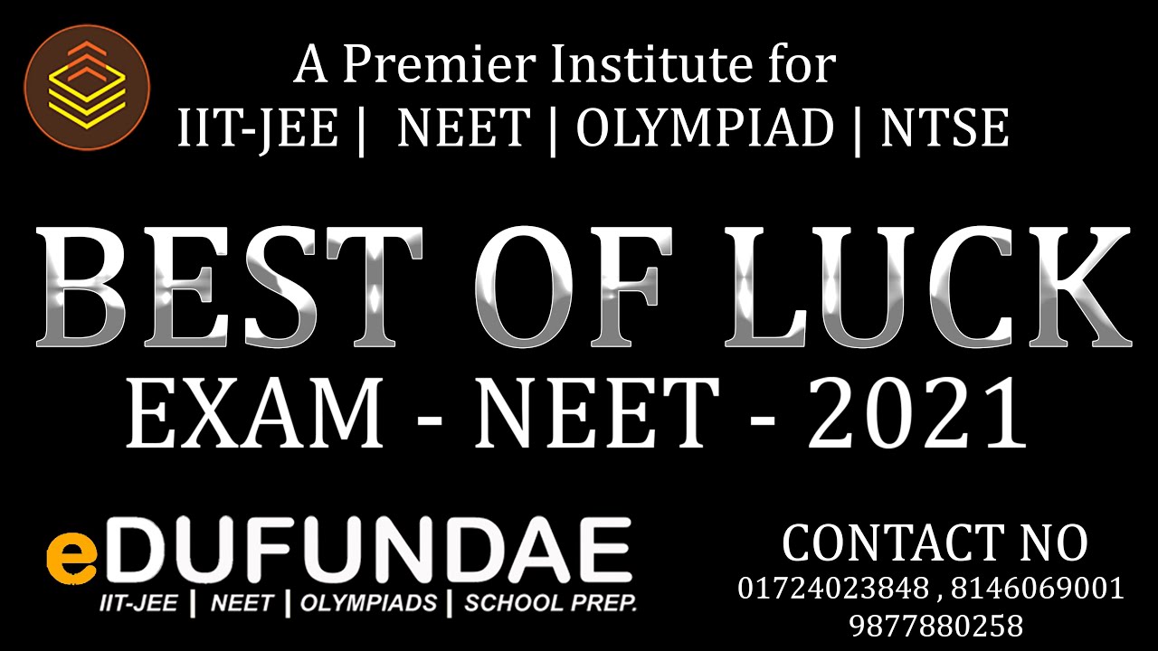 Best Wishes for NEET Exam Aspirants By eDufundae Team Best of Luck