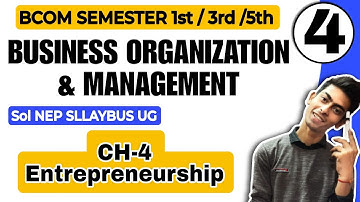 Bcom(P/H) CH-4 Entrepreneurship |Sem 1st/3rd |Business Organization Management|Sol Du NEP BOM Unit 2