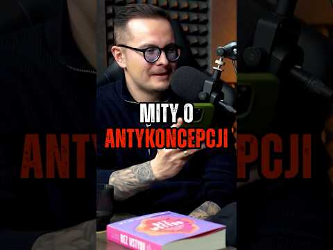 MITY O ANTYKONCEPCJI #shorts #podcast