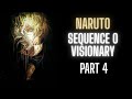 Naruto : Sequence 0 Visionary | Part 4