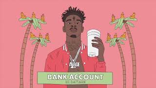 21 Savage Bank Account Bass Boosted 21 Savage Bank Account Bass Boosted