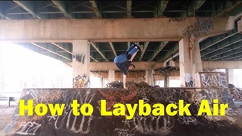 How to Layback Air (Handplant) with Greg Doerfler