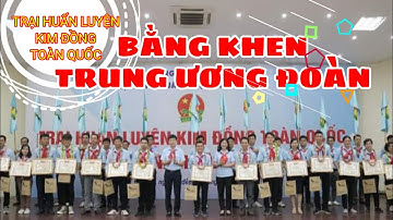 BẰNG KHEN TRUNG ƯƠNG ĐOÀN - 7 ĐĂNG QUANG TRẠI HUẤN LUYỆN KIM ĐỒNG TOÀN QUỐC NĂM 2020 - HÀ NAM