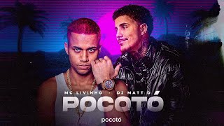 Pocotó - Mc Livinho, DJ Matt D (Áudio Oficial)