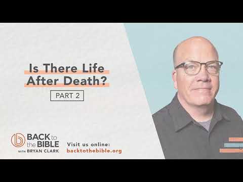 Life After Death - Is There Life After Death? pt. 2 - 4 of 12
