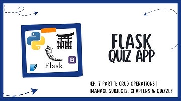 Flask Quiz App - Ep. 7 Part 1: CRUD Operations | Manage Subjects, Chapters & Quizzes