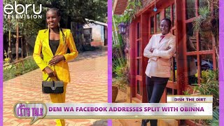 Dem Wa Facebook Addresses Split With Obinna. #ebruletstalk