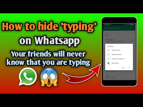 वीडियो: आप लोगों को WhatsApp पर आपको टाइप करते हुए देखने से कैसे रोकेंगे?