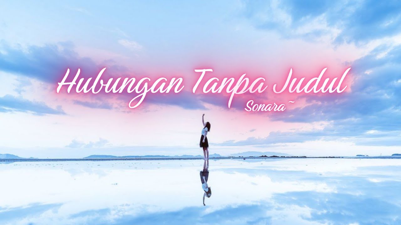 Hubungan Tanpa Judul - Official Lyric Video | Lagu Galau LDR Tanpa Kepastian